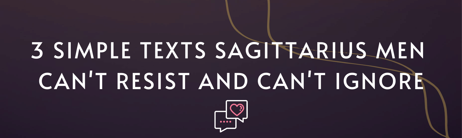 3-SIMPLE-texts-for-Sagittarius-men